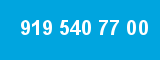 919 540 77 00 919 540 77 00